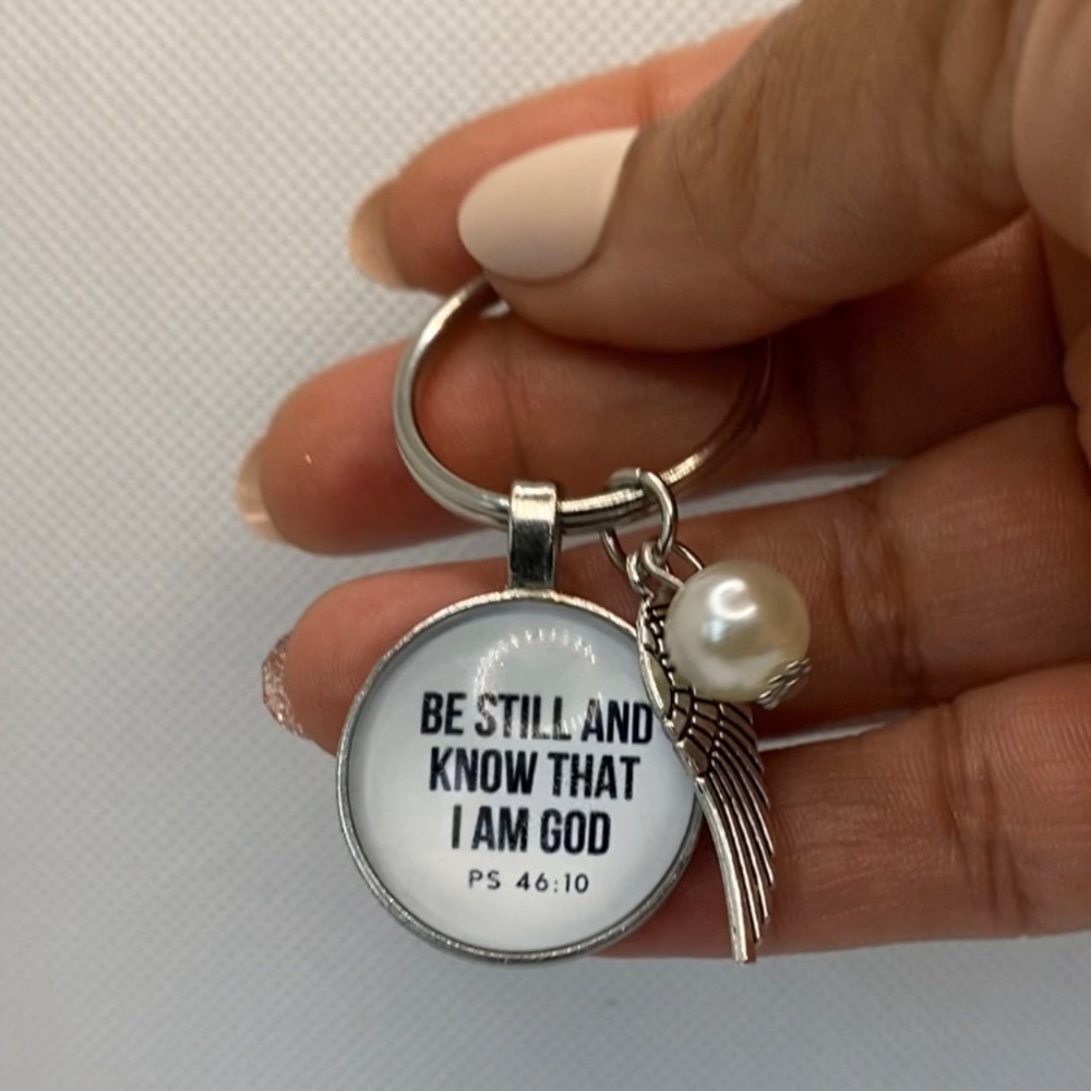 Be Still and No That I I’am God Key Chain